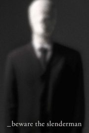 Coi Chừng Slenderman