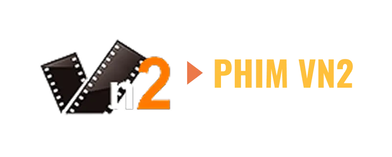 Phim VN2: Ứng Dụng Xem Phim Miễn Phí Đa Thể Loại Nổi Bật Nhất
